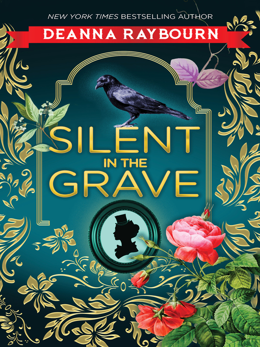 Title details for Silent In the Grave by Deanna Raybourn - Available